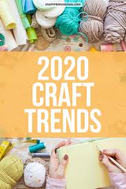 Maybe you would like to learn more about one of these? Trending Crafts That Sell Well In 2020 Trending Crafts 2020 Craft Trends Crafts That Sell Well