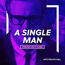 21: A Single Man with Adam Vary