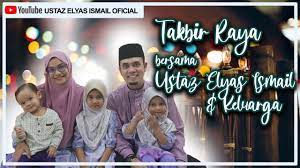 Ustaz elyas ismail — susah nak taat suami? Takbir Ucapan Raya 2020 Ustaz Elyas Ismail Keluarga Youtube