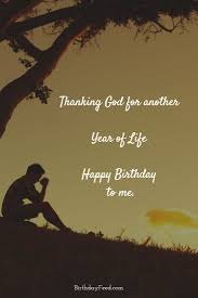 Birthday Wishes For Myself Thanking God How To Wish Myself Happy Birthday On Facebook 30 Best Statues Happy Birthday Me Happy Birthday Happy