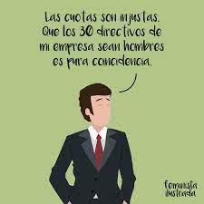 De ahí que es fundamental, primero para no construirlo y segundo para deshacernos de él. Techo De Cristal Feminista Ilustrada Feminista Humor Feminista Feminismo Y Machismo