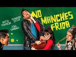 No Manches Frida Pelicula Completa En Espanol Latino Hd Frida Pelicula Peliculas Completas Peliculas