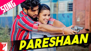 Pareshaan Song Ishaqzaade Arjun Kapoor Parineeti Chopra Shalmali Kholgade Youtube Hide your ip with a vpn! pareshaan song ishaqzaade arjun kapoor parineeti chopra shalmali kholgade