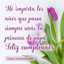 110 frases para papa merece ser querido con imagenes. 100 Frases Y Mensajes De Cumpleanos Para Una Hija