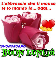 Buon Lunedi Buon Lunedi Lunedi Buona Domenica