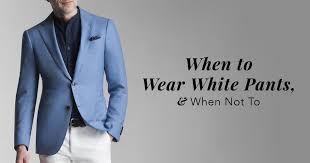 When To Wear White Pants For Men Black Lapel