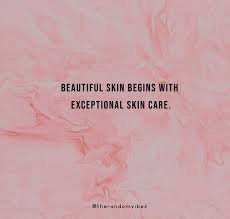 80 Skin Care Quotes To Inspire You To Pamper Your Skin