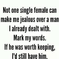 Lessons In Love After I Divorced My First Hustand And He Tried To Make Me Jealous With The Other Women He Was Da Ex Quotes Ex Boyfriend Quotes Boyfriend Quotes