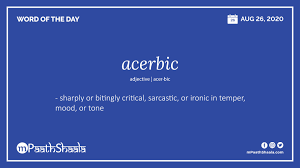 Acerbic In 2020 Word Of The Day Words Synonyms And Antonyms
