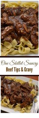 Season them generously with salt and pepper. Easy Steak Recipes Ideas One Skillet Savory Beef Tips And Gravy Grilled Steak Recipes Beef Tips And Gravy Beef Recipes