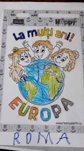 Ziua europei cheamă la unirea oamenilor. 9 Mai Ziua Europei InstituÈia De EducaÈie Timpurie Nr 71