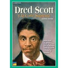 Brief History Dred Scott Book Dred Scott Y La Corte Suprema 6-Pack