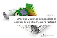 Por qué y cuándo es necesario el certificado de eficiencia energética?
