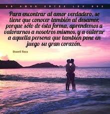 Para Encontrar El Verdadero Amor Frases Increibles Frases Palabras Sabias