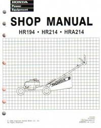 Blades, front wheel, rear wheel, spark plug, air filter, fuel filter, and handle washer, handle nut, handle bolt, and replacement. Honda Hr194 Hr214 Hra194 And Hra214 Lawn Mower Shop Manual 61va302 Ebay