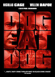 Amazon.com: DOG EAT DOG : Nicolas Cage, Willem Dafoe, Christopher Matthew  Cook, Omar J. Dorsey, Louisa Krause, Melissa Bolona, Reynaldo Gallegos,  Bruce Reizen, Jeff Hilliard, Paul Schrader, Paul Schrader: Movies & TV