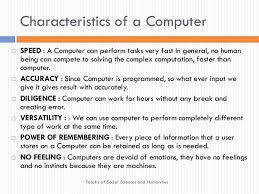 | send/receive digital documents instead of hardcopy. Characteristics Of Computers