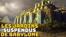 Les Jardins Suspendus de Babylone - Les 7 Merveilles du Monde ...
