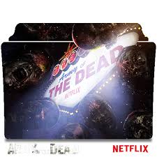 The film stars dave bautista, ella purnell, omari hardwick, ana de la reguera, theo rossi, matthias schweighöfer, nora arnezeder, hiroyuki sanada, tig notaro, raúl castillo, huma qureshi and garret dillahunt. Army Of The Dead 2021 Folder Icon V4 By Costaalfed On Deviantart