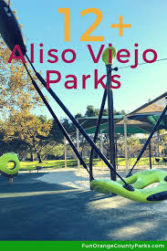 Maybe you would like to learn more about one of these? Best Aliso Viejo Parks And Playgrounds Fun Orange County Parks
