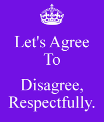 Let S Agree To Disagree Respectfully Agree To Disagree Respect Quotes Agree
