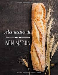 Il y a pain maison et il y a pain maison digne d'une boulangerie. Mes Recettes De Pain Maison Livre De Cuisine Personnalisable Cahier De Recettes A Remplir Fiches Recettes Vierges A Completer 100 Fiches De Recettes A Remplir Xxl Amazon De Tour De