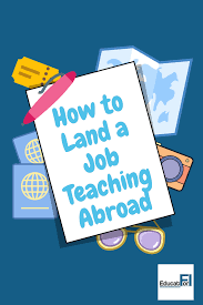 Teach Abroad Get An International Teaching Job International Teaching Teaching Jobs Teach Abroad