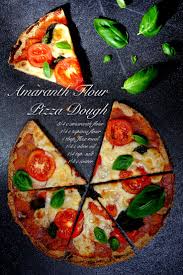 Amaranth Flour Pizza Dough Recipe Food For Net Recipe Pizza Recipes Dough Gluten Free Pizza Food