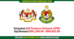Sekiranya anda ingin mengisi jawatan kosong sebagai penguasa imigresen gred kp41 secara rasmi. Jawatan Kosong 2018 Imigresen Kelayakan Sijil Pelajaran Malaysia Spm