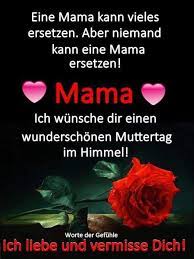 Für dich in den himmel, mama! Trostende Worte Spruche Trauer Trostende Worte Trauer