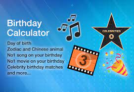 Then on the last page, you will need to choose the day ofyour birthday. Birthday Calculator Exact Age Day Of Birth Chart No1 And More