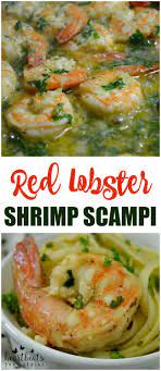 Not a traditional scampi, but a scampi inspired dish that was pure shrimp and no noodles. Red Lobster Shrimp Scampi Recipe Heartbeats Soul Stains