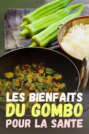 Le Gombo Et Ses Effets Benefiques Sur La Sante Gombo Sante Alimentation