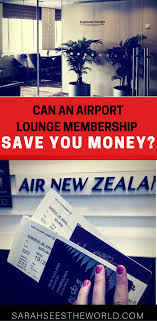 Can An Airport Lounge Membership Save You Money Travel Tips