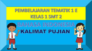 Sinta, i saw your performance last night. Pelajaran Kelas 1 Sd Tematik 1e Bahasa Indonesia Kalimat Pujian Youtube