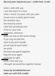 Dog is truly man's best friend. Offonoff Updates On Twitter Lyrics Your Dog Loves You Colde Feat Crush Trans By Colde0channel Take Out With Full Credits