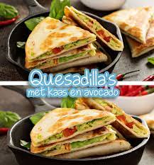 quesadilla s met kaas en avocado mexicaans recept antilliaans eten nl recept mexicaanse recepten mexicaans eten recepten lunchgerechten