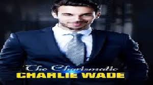 Wektu uji coba kasebut bakal ndadekake . Terbaru Bab 3581 3582 Karismatik Charlie Wade Ilmu