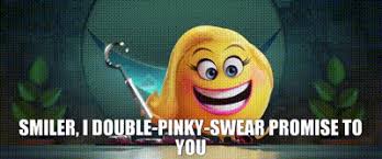You insult my best friend: Yarn Smiler I Double Pinky Swear Promise To You The Emoji Movie 2017 Video Gifs By Quotes 0daab8bc ç´—
