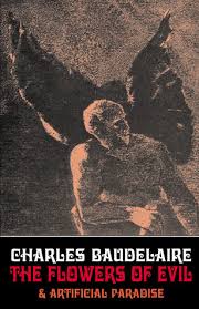 Maybe you would like to learn more about one of these? The Flowers Of Evil Artificial Paradise By Charles Baudelaire