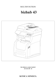 Flexible and productive device with high print speed and versatile paper management. Konica Minolta Bizhub 43 Service Manual Pdf Download Manualslib