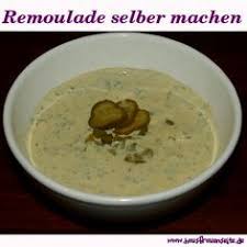 Remoulade Selber Machen Rezept Mit Bild Rezept Remoulade Rezepte Lebensmittel Selber Machen