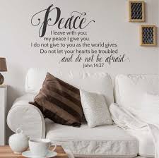 John 14 27 Peace I Leave With You Wall Decal A Great Impression It is my own peace that i give you. john 14 27 peace i leave with you wall decal