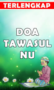 Berdoa setelah sholat fardhu dan bantahan bagi yang mengingkarinya; Doa Tawasul Nu Terlengkap 2 0 Download Android Apk Aptoide