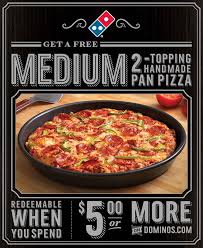 Free Medium 2 Topping Pizza At Domino S Pan Pizza Domino S Pizza Handmade Pizza