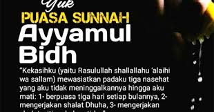 Puasa yang lebih utama adalah puasa ayyamul bidh yang dilaksanakannya setiap tanggal 13, 14 dan 15 di bulan hijriyah. Manfaat Puasa Ayyamul Bidh November 2019