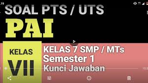 Tempatkan tanda silang (x) di depan huruf a, b atau c sebelum jawaban yang benar! Belajar Soal Kelas 7 Pts Agama Islam Pai Bp Semester 1 K13 Dan Kunci Jawaban Terbaru Youtube