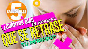 Cuantos Dias Se Puede Retrasar Mi Periodo Salud180 Youtube