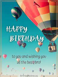Thank you for watching my back all these years. Birthday Wishes For Elder Brother Happy Birthday Big Bro
