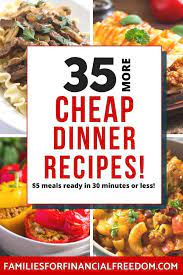 35 Cheap Dinner Ideas 30 Minute Dinner Recipes For 5 Or Less Dinner Recipes Easy Quick Cheap Dinners Easy Dinner Recipes